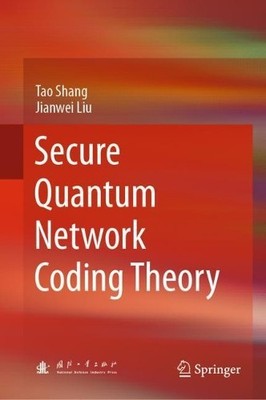 Secure Quantum Network Coding Theory - 9789811533853