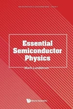 Mark S Lundstrom Essential Semiconductor Physics (Paperback) (UK IMPORT)