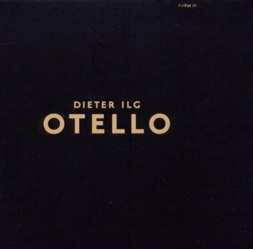 Otello  von Dieter Ilg (CD, 2010) - Bild 1 von 2