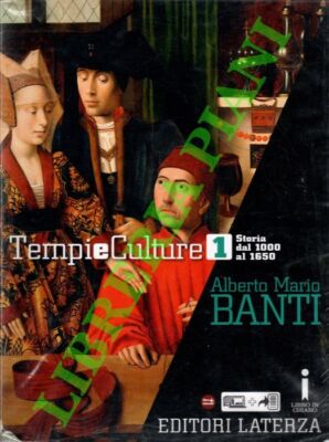 BANTI Alberto Mario - Zeiten und Kulturen. 1. Geschichte von 1000 bis 1650.