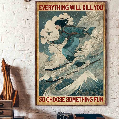 Tutto ti ucciderà poster sci vintage retrò sci decorazione parete sciatore divertente - Foto 4 di 5