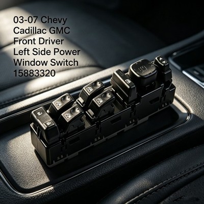 For 03-07 Chevy Cadillac GMC Front Driver Left Side Power Window Switch 15883320