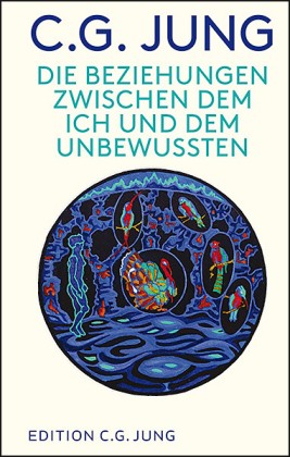 Die Beziehungen Zwischen Dem Ich Und Dem Unbewussten | Jung, C. G. | Gebunden-image
