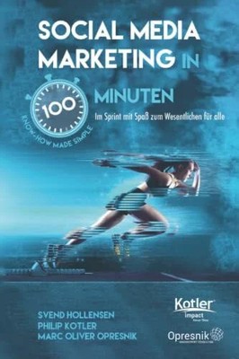 Social Media Marketing in 100 Minuten: Im Sprint Buch Independently published