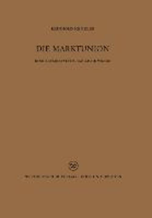 Die Marktunion | Reinhold Henzler | Eine Betriebswirtschaftliche Wende