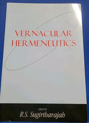 BIBLE STUDIES IN AFRICAN ASIAN POST COLONIAL THEOLOGY VERNACULAR HERMENEUTICS