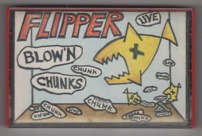 Flipper - Blow'n Chunks Live (Cassette Tape - Played Once!)