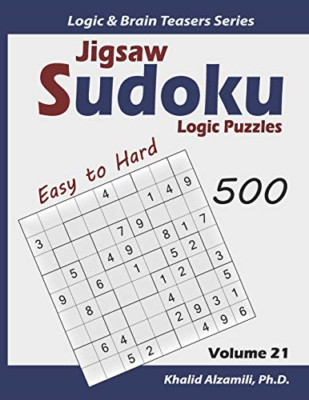 Jigsaw Sudoku Logic Puzzles: 500 Easy to Hard: Keep You - Paperback NEW Alzamili