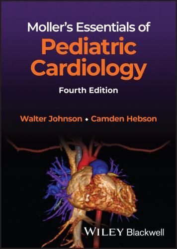 Moller's Essentials of Pediatric Cardiology by Camden L. Hebson and Walter H....