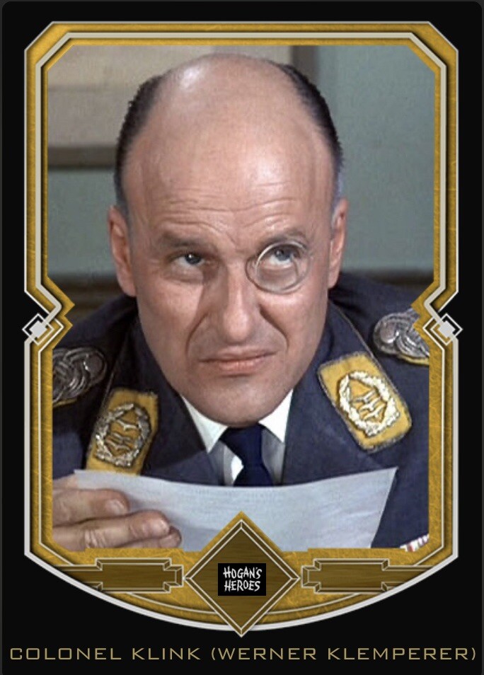 Custom Novelty Card Colonel Klink Werner Klemperer Hogan's Heroes