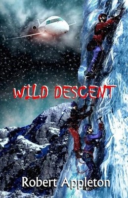 Robert Appleton Wild Descent (Taschenbuch) Beyond Limits (US IMPORT)