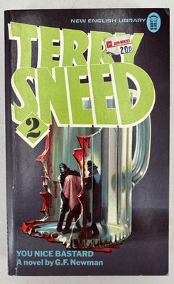 You Nice Bastard G.F. Newman 1973 First NEL Paperback Terry Sneed Crime Fiction