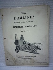 March 1955 Ford Combines Temporary Parts List Book Models 16-46 47 48 49 March 1955 Ford Combines Temporary Parts List Book Models 16-46 47 48 49
