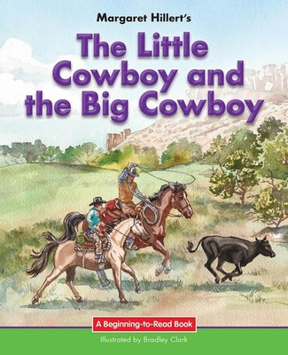 The Little Cowboy and the Big Cowboy (Beginning-to-Read)