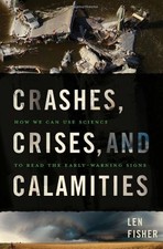 Crashes, Crises, and Calamities: How We Can Use Science to Read the Early-Warni