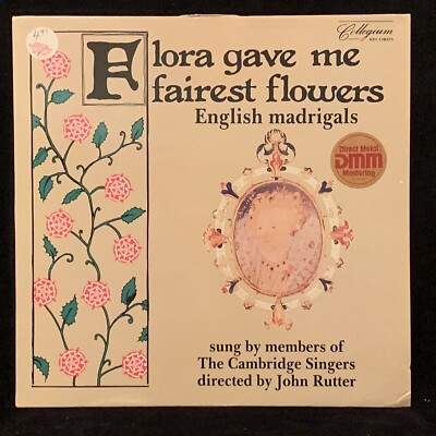 ENGLISH MADRIGALS - Flora gave me the fairest JOHN RUTTER - COLLEGIUM ST LP 1987