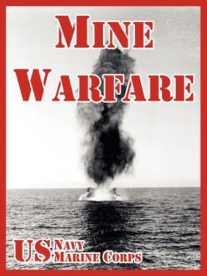 Mine Warfare, Paperback by United States Navy; United States Marine Corps, Br...