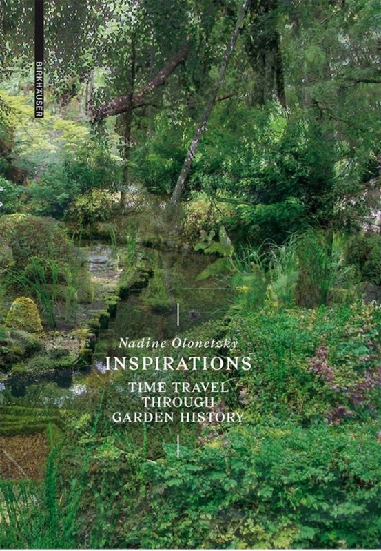 Thumbnail - Inspirations | A Time Travel Through Garden History | Nadine Olonetzky