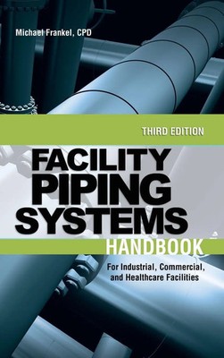 Michael Frankel | Facility Piping Systems Handbook | Buch | Englisch (2009)