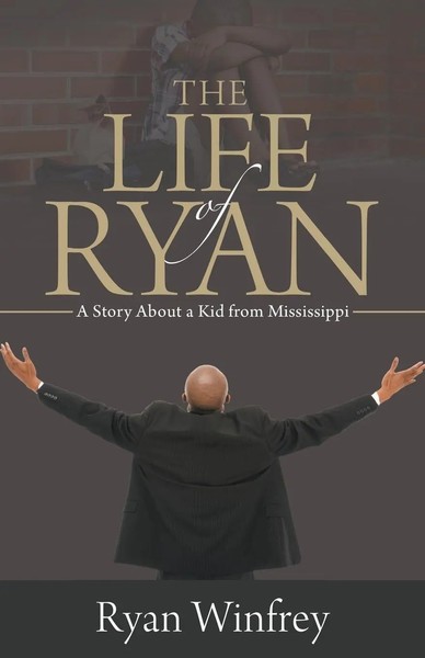 The Life Of Ryan A Story About A Kid From Mississippi Ryan Winfrey Taschenbuch-image