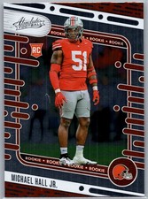 2024 Panini Absolute #153 Michael Hall Jr. RC Cleveland Browns