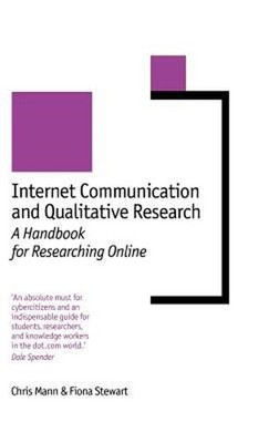 Internet Communication and Qualitative Research : A Handbook for