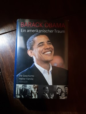 Barack Obama Ein amerikanischer Traum