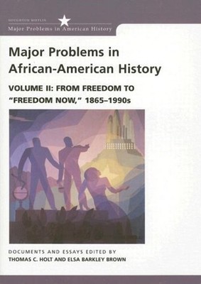 Major Problems in African American History : Volume II: from Free
