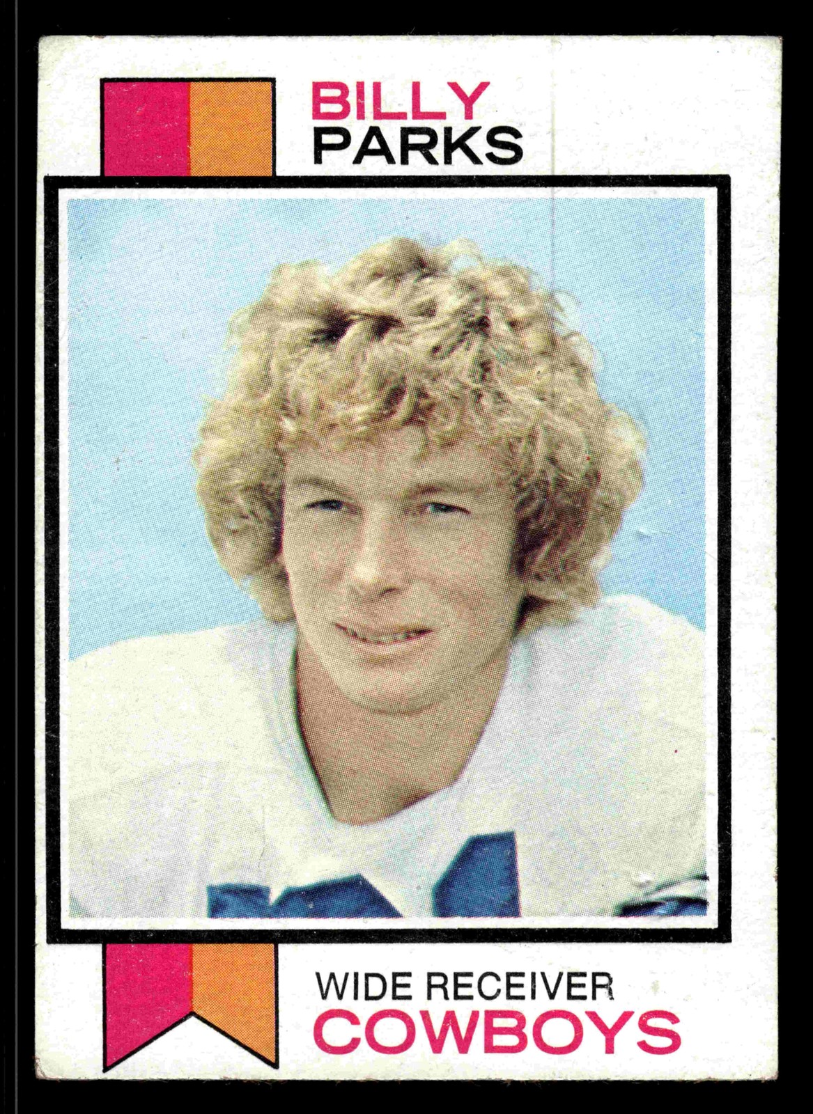 1973 Topps Billy Parks #131 - Dallas Cowboys
