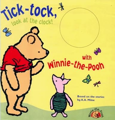 Tick-tock, Look at the Clock! with Winnie-the-Pooh, Milne, A. A, Used; Very Good