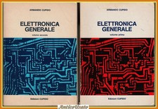 ELETTRONICA GENERALE volumi 1 e 2 di Armando Cupido 1984 Edizioni Libro