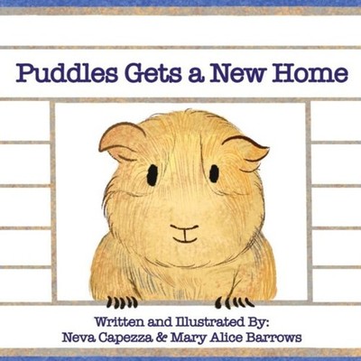 Puddles Gets a New Home Neva Capezza Hardcover Neva Capezza Mary