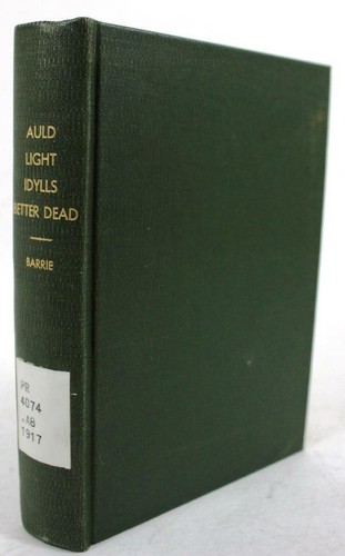 The Novels, Tales & Sketches of J.M. Barrie Auld Light Idylls Better Dead - 第 1/4 張圖片
