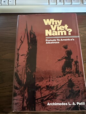 WHY VIET NAM? by Archimedes Patti (1980) HC/DJ