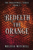Melissa Mitchell | Bedelth The Orange | Taschenbuch | Englisch (2025)