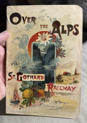 1893 38 page Over The Alps Via The  St Gothard Railway many scenes 7 1/4''