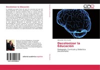 Decolonizar La EducacióN Alexander Ortiz OcañA