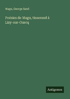 PoéSies De Magu, Tisserand à Lizy-Sur-Ourcq George Sand