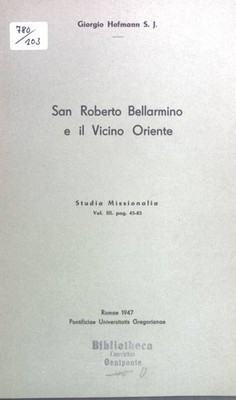 San Roberto Bellarmino e il Vicino Oriente. Studia Missionalia Vol. III. pag. 43