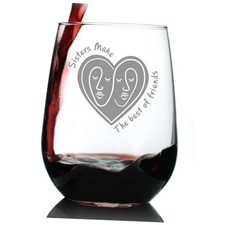 Sisters Make The Best Friends - Stemless Wine Glass - Unique Sister 17 Ounces