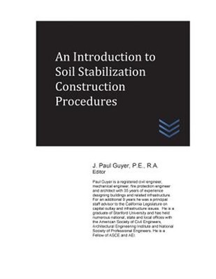 Introduction to Soil Stabilization Construction Procedures, Paperback by Guye...