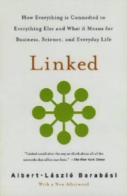 Linked: How Everything Is Connected to Everything Else and What It Means  - GOOD