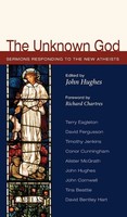 John Hughes | The Unknown God | Buch | Englisch (2013) | Gebunden