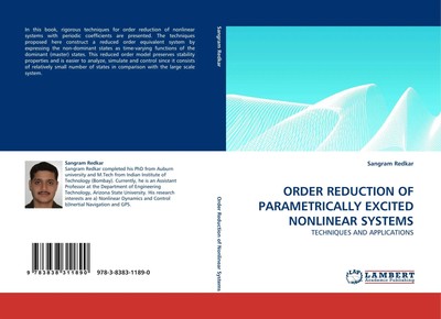 Sangram Redkar | ORDER REDUCTION OF PARAMETRICALLY EXCITED NONLINEAR SYSTEMS