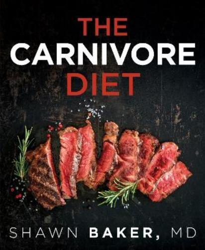 Shawn Baker The Carnivore Diet (Tascabile)