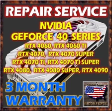 NVIDIA GEFORCE 40 SERIES RTX 4070 4080 4090 Ti VIDEO GRAPHICS CARD GPU REPAIR