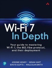 Malcolm Smith Binita Gupta Brian Hart Jerome Henry Wi-Fi 7 In Depth (Paperback)