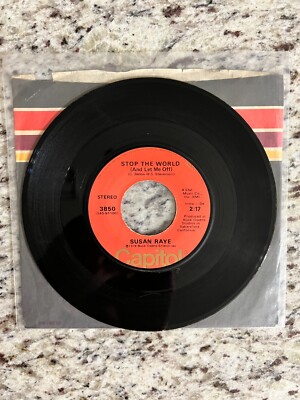 Susan Raye - Stop The World & Let Me Off 45 RPM, Capitol Records, UC, 1974