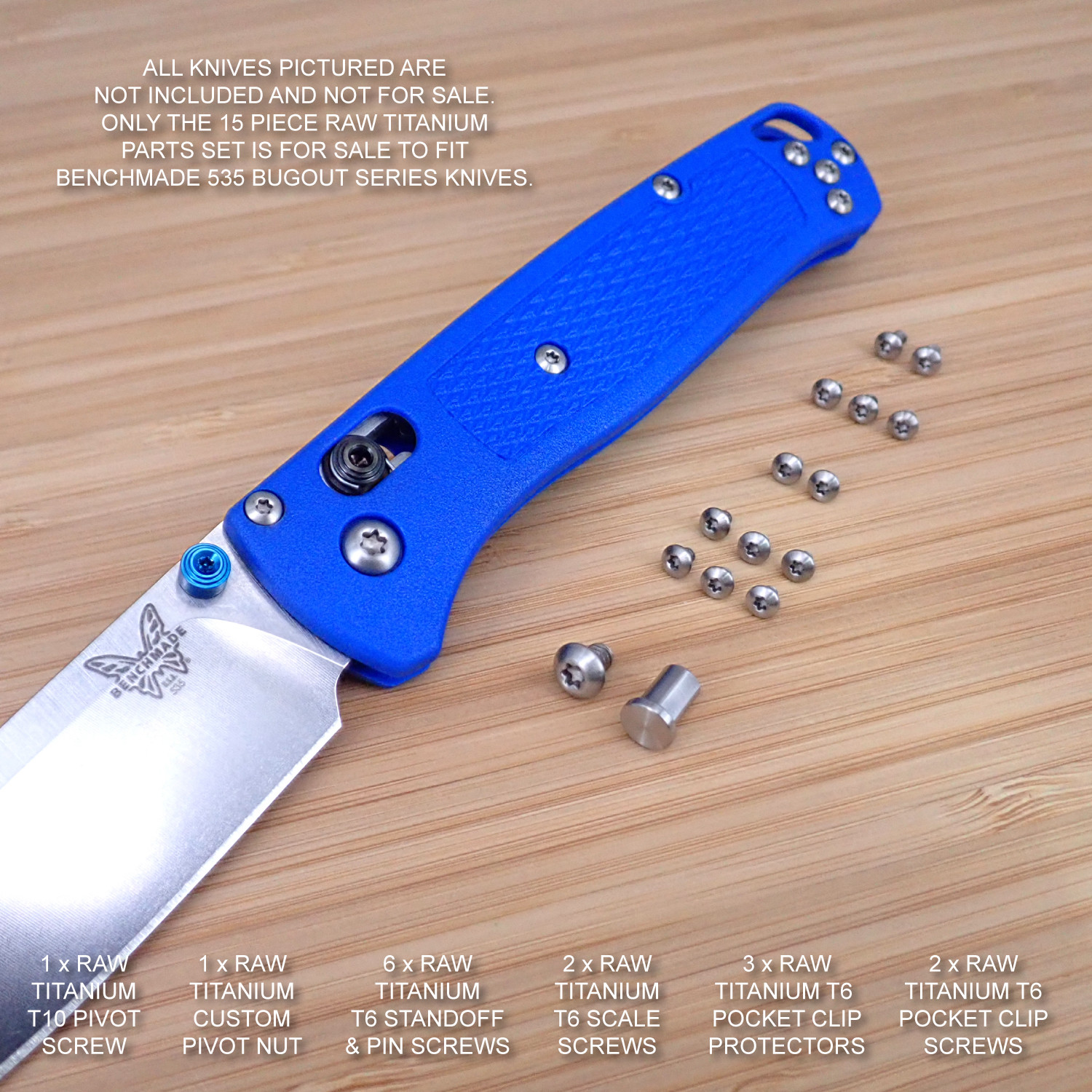 Benchmade 535 BUGOUT 15 PC Custom RAW Titanium Torx Screw & Pivot Set - NO  KNIFE | eBay