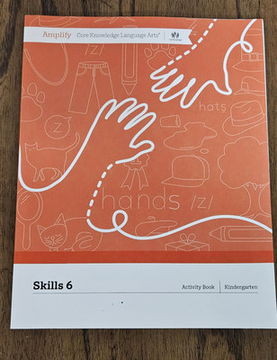 Amplify Core Knowledge Language Arts Grade K Skills 6 Activity Book